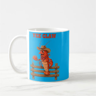Yee Claw Cowboy Lobster Fun Design For Seafood Coffee Mug