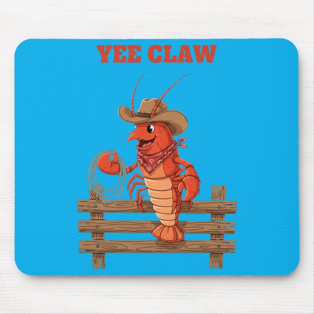 Yee Claw Cowboy Lobster Fun Design For Seafood Mouse Pad (Front)