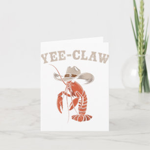 Yee Claw Crawfish Cowboy Meme Cajun Seafood Festiv Card