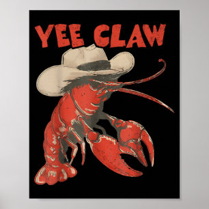 Yee Claw Funny Crawfish Cajun Seafood Festival Poster