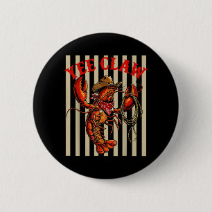 Yee Claw Funny Crawfish Lobster Cowboy Retro 6 Cm Round Badge