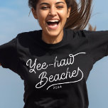 Yee-haw Beaches Custom Matching Vacation T-Shirt<br><div class="desc">Yee-haw Beaches! Embrace the bohemian bad-ass within! Spring break and girl trips are callin', and your squad's answerin' in matching bohotown style! These tees are guaranteed to turn heads and spark laughter. Go ahead, crank up the tunes, chase the sun, and say "howdy!" to every adventure with a boho-fabulous grin....</div>