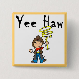 Yee Haw Cowboy tshirts and Gifts 15 Cm Square Badge