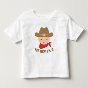 Yee Haw, Cute Little Cowboy is 3 Toddler T-Shirt