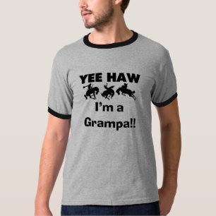 Yee Haw I'm a Grampa T-shirts and Gifts