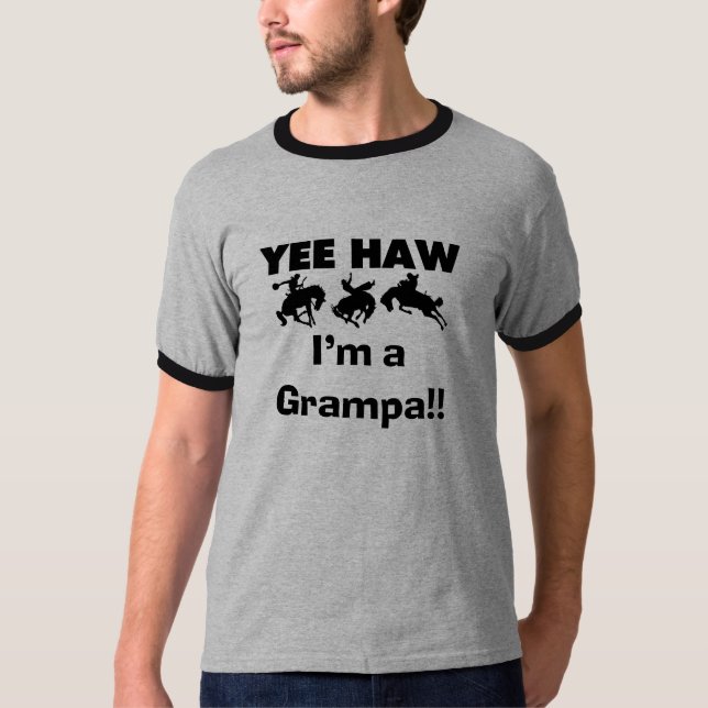 Yee Haw I'm a Grampa T-shirts and Gifts (Front)