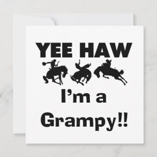 Yee Haw I'm a Grampy T-shirts and Gifts