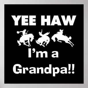 Yee Haw I'm a Grandpa T-shirts and Gifts Poster