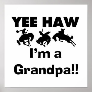 Yee Haw I'm a Grandpa T-shirts and Gifts Poster