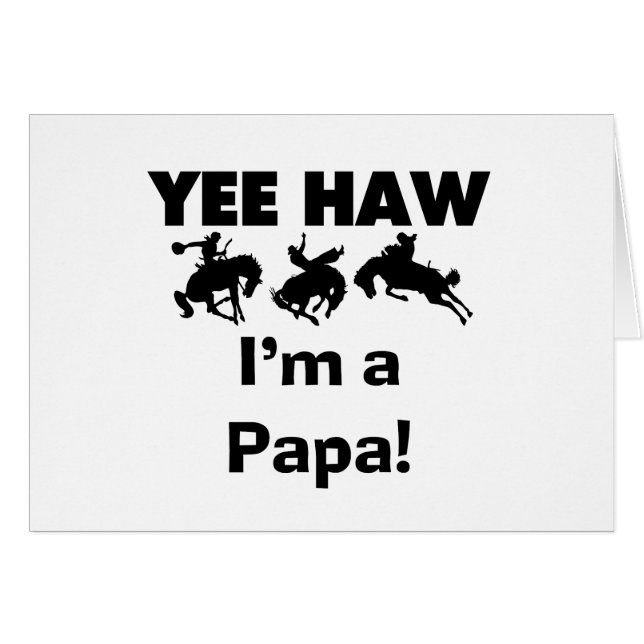 Yee Haw I'm a Papa T-shirts and GIfts (Front Horizontal)
