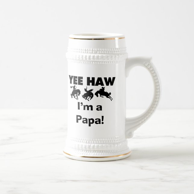 Yee Haw I'm a Papa T-shirts and GIfts Beer Stein (Right)