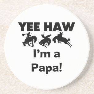 Yee Haw I'm a Papa T-shirts and GIfts Coaster
