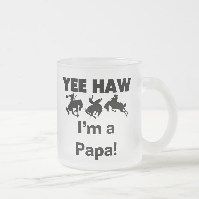 Yee Haw I'm a Papa T-shirts and GIfts Frosted Glass Coffee Mug (Right)