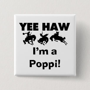 Yee Haw I'm a Poppi T-shirts and Gifts 15 Cm Square Badge