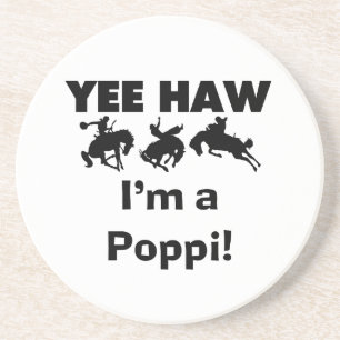 Yee Haw I'm a Poppi T-shirts and Gifts Coaster
