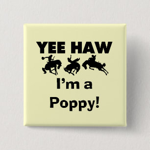 Yee Haw I'm a Poppy T-shirts and Gifts 15 Cm Square Badge