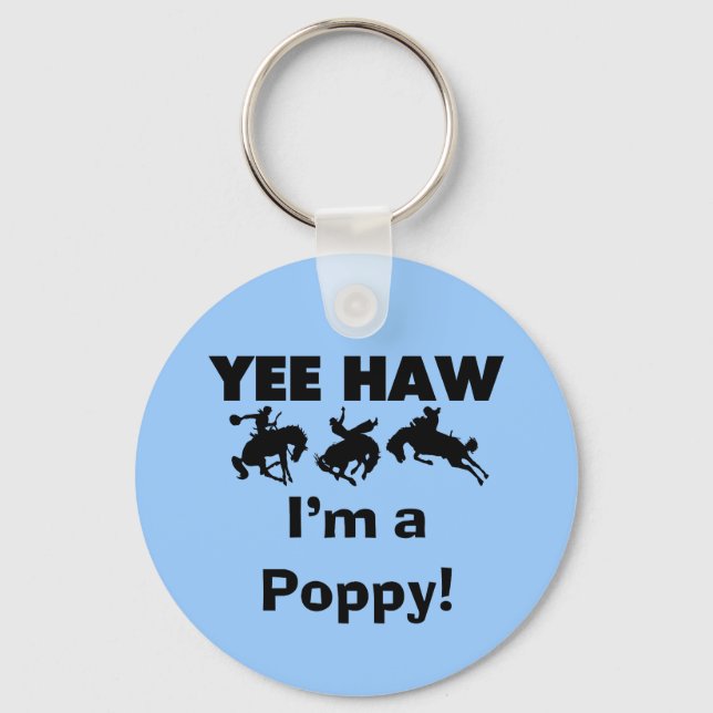 Yee Haw I'm a Poppy T-shirts and Gifts Key Ring (Front)
