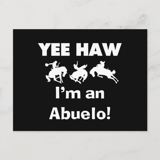 Yee Haw I'm an Abuelo T-shirts and Gifts Postcard (Front)