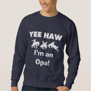 Yee Haw I'm an Opa T-shirts and Gifts
