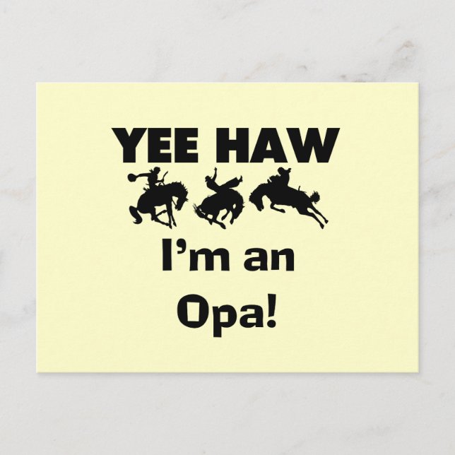 Yee Haw I'm an Opa T-shirts and Gifts Postcard (Front)