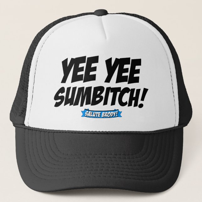 Yee Yee! Trucker Hat (Front)