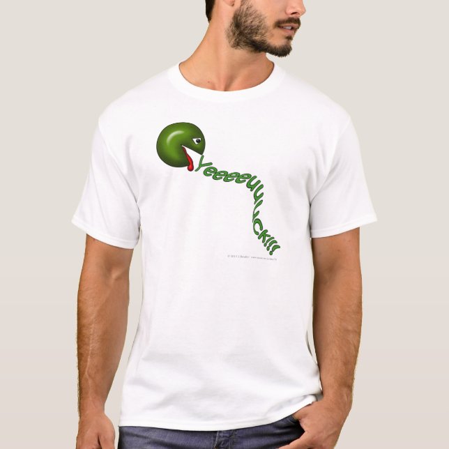 Yeeeeeuuuck!!! T-Shirt (Front)