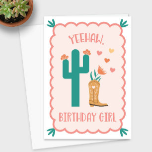 "Yeehaw, Birthday Girl" Western Birthday Card