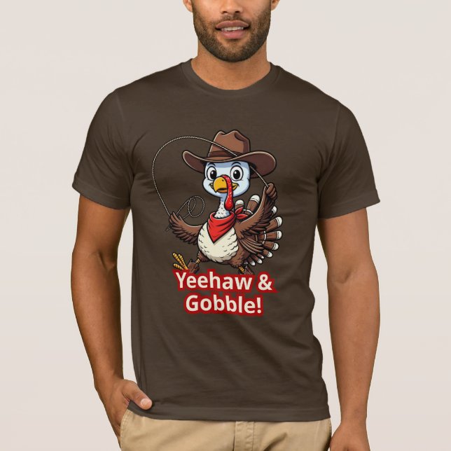 Yeehaw & Gobble Turkey Shirt – Western Thanksgivin (Front)