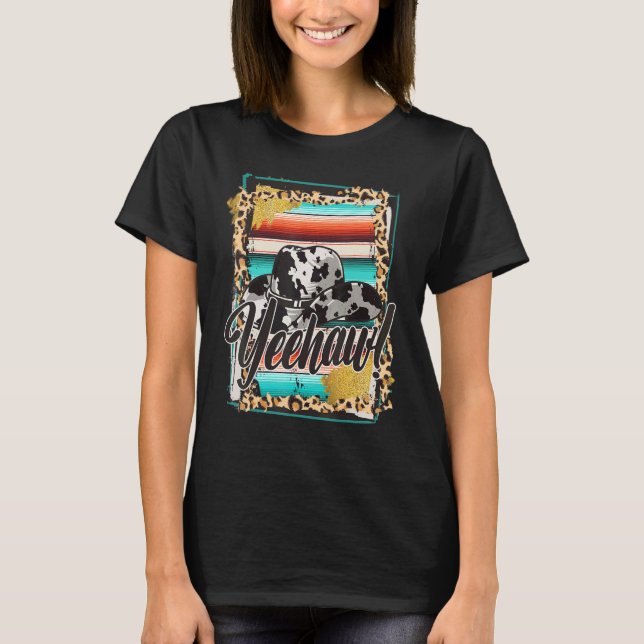YEEHAW  Leopard Cow Pattern Print Serape Rodeo 1 T-Shirt (Front)