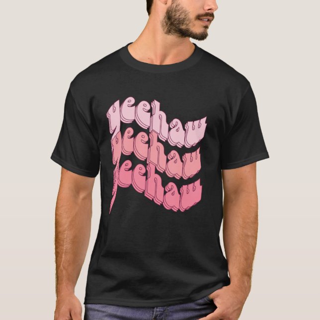 YeeHaw Pink Cowgirl T-Shirt (Front)