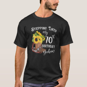 Yeehaw Stepping Into My 70Th Birthday Cowgirl Coun T-Shirt