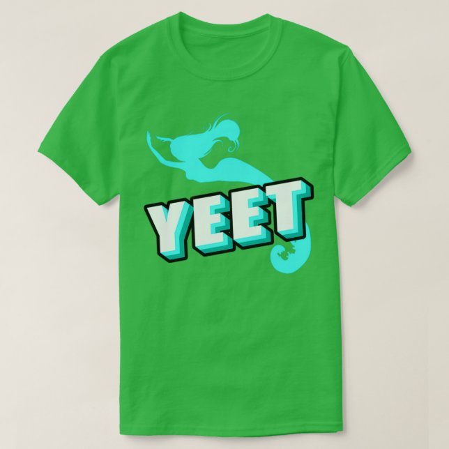 Yeet Funny Mermaid Gifts For Girls Mermaid Lover G T-Shirt (Design Front)