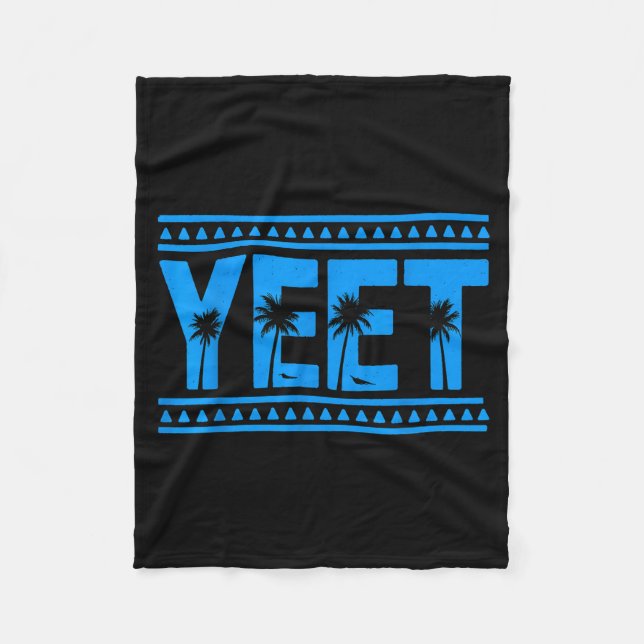 Yeet Funny Slang Quote Humor Meme  Fleece Blanket (Front)