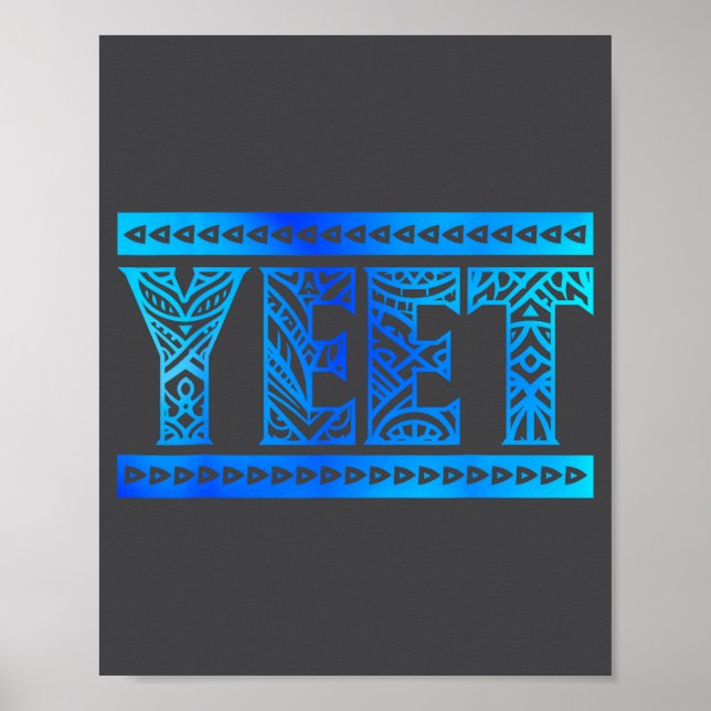 Yeet Tribal Art Funny Quote For Men Boys Kids Wome Poster (Front)