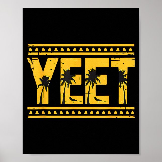 Yeet Tribal Art Meme Funny Slang  Poster (Front)