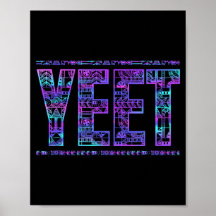 Yeet Tribal Vintage Funny Saying Meme Slang Women  Poster
