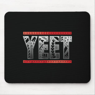 Yeet Yeet Apparel Saying Women Men Kids Mouse Pad