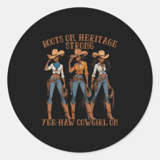 Yehaw Cowgirl On African American Black Cowgirl We Classic Round Sticker