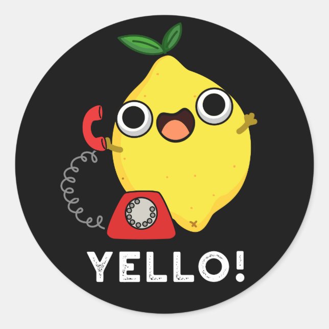Yello Funny Yellow Lemon Pun Dark BG Classic Round Sticker (Front)