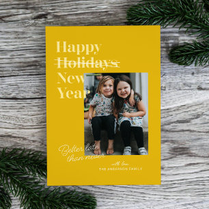 Yellow Better Late Than Never New Year Card