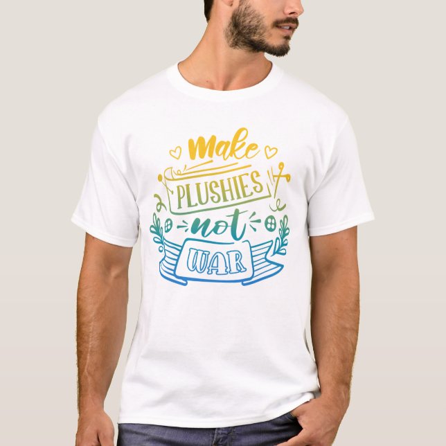 Yellow Blue Gradient Peace Quote for Plush Makers T-Shirt (Front)