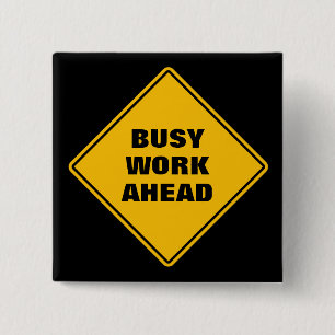 Yellow busy work ahead classic caution road sign 15 cm square badge