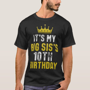 Yellow Crown 10th Bday For Sister From Sister Brot T-Shirt
