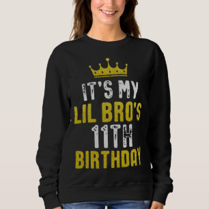 Yellow Crown 11th Bday For Brother From Sister Bro Sweatshirt