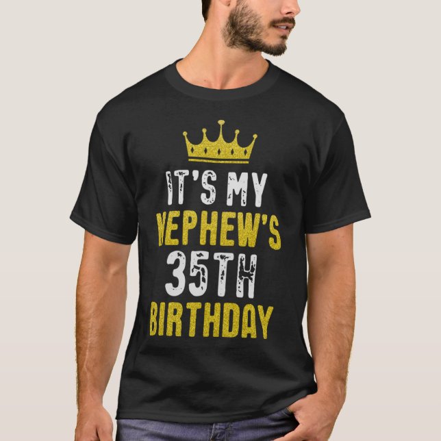 Yellow Crown 35th Bday For Nephew From Aunt Uncle T-Shirt (Front)