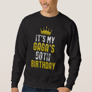 Yellow Crown 50th Bday For GAGA From grandchild Sweatshirt
