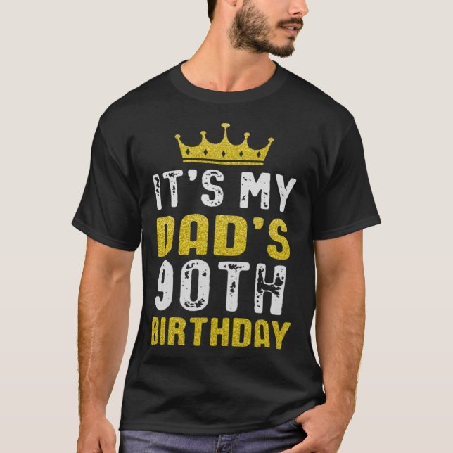 Yellow Crown 90th Bday For Dad From Son Daughter T-Shirt (Front)