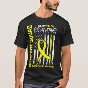 Yellow Endometriosis Awareness Mother Mum Support T-Shirt
