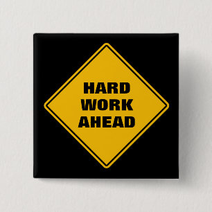 Yellow hard work ahead classic road sign 15 cm square badge