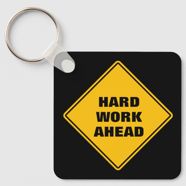 Yellow hard work ahead personalised road sign  key ring (Front)